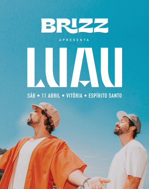 BRIZZ apresenta LUAU