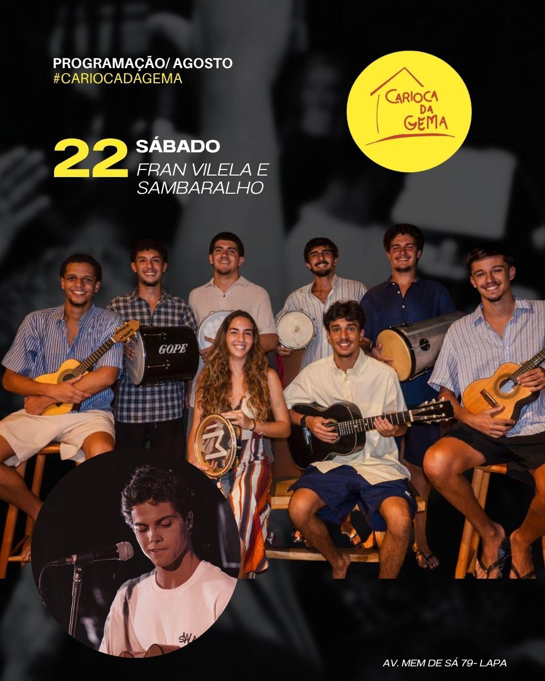 Fran Vilela e Sambaralho -22/08