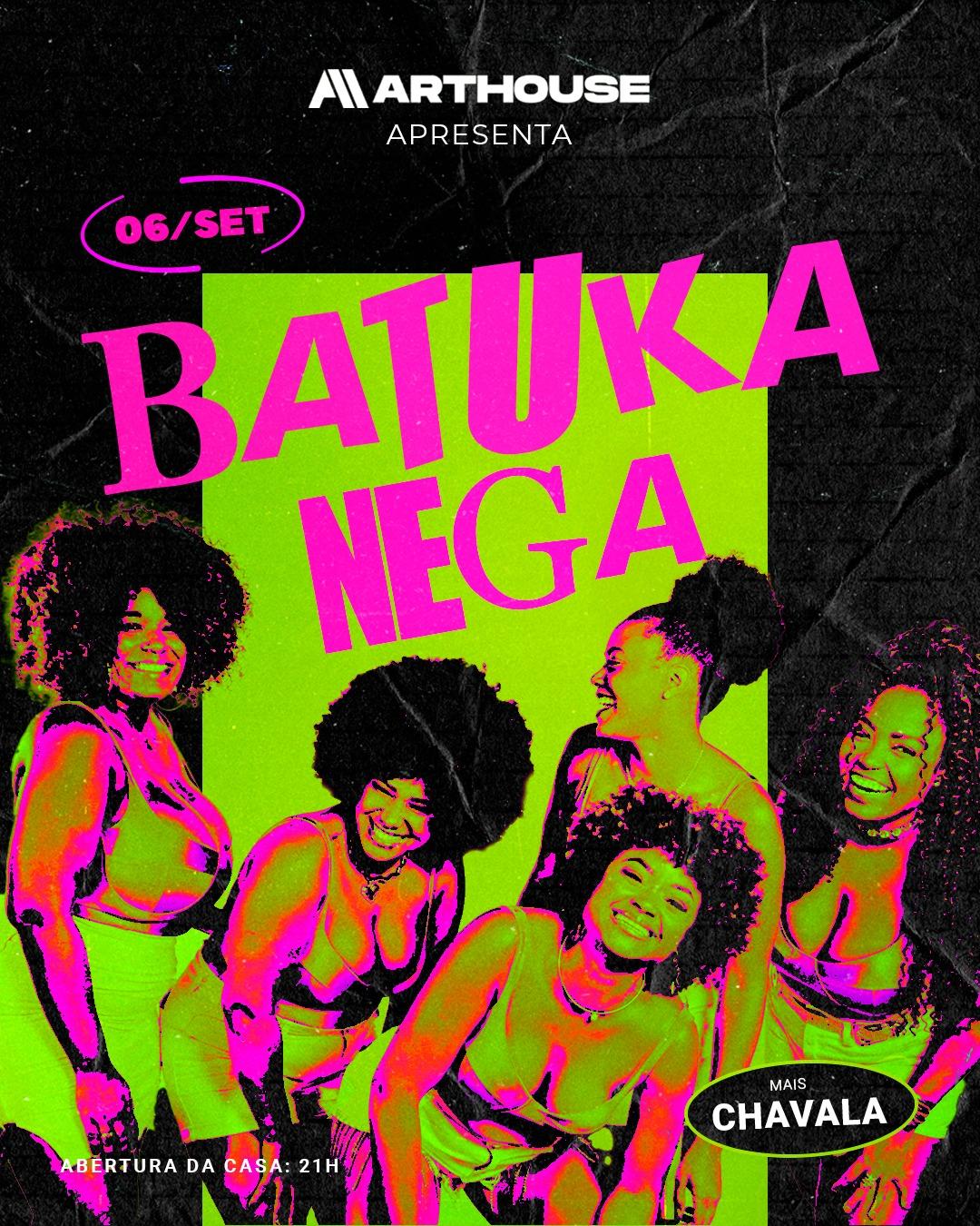  Art House - Batuka nega - Chavala  - Sábado 06/09