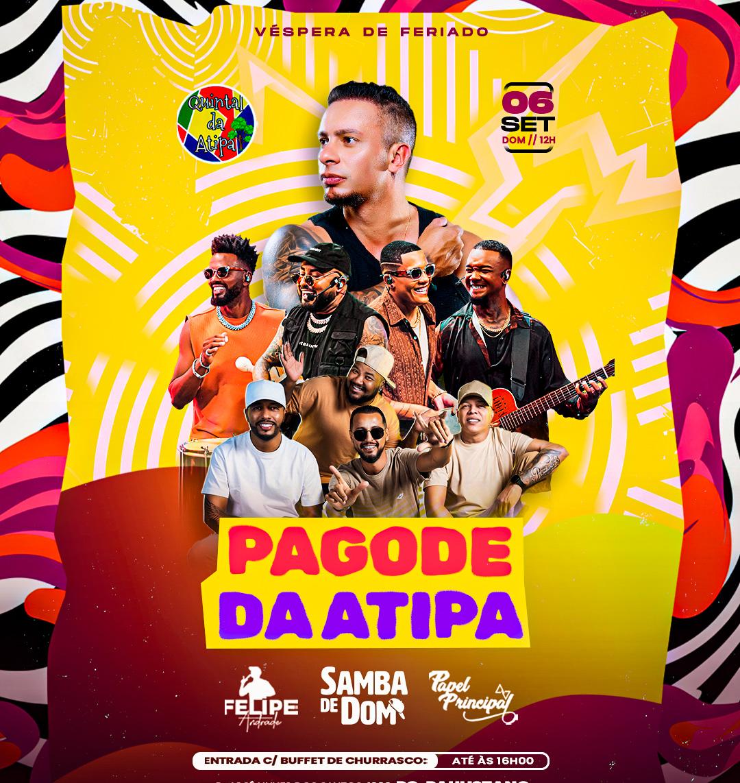 SAMBA DE DOM, FELIPE ANDRADE E PAPEL PRINCIPAL NO QUINTAL DA ATIPA