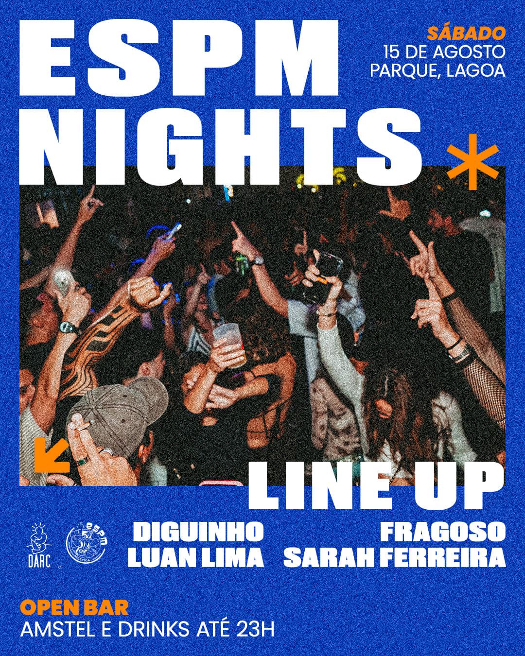 ESPM NIGHTS [15/AGO]