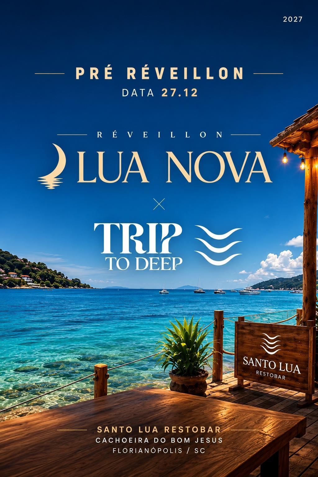 PRÉ RÉVEILLON LUA NOVA 2027 × TRIP TO DEEP