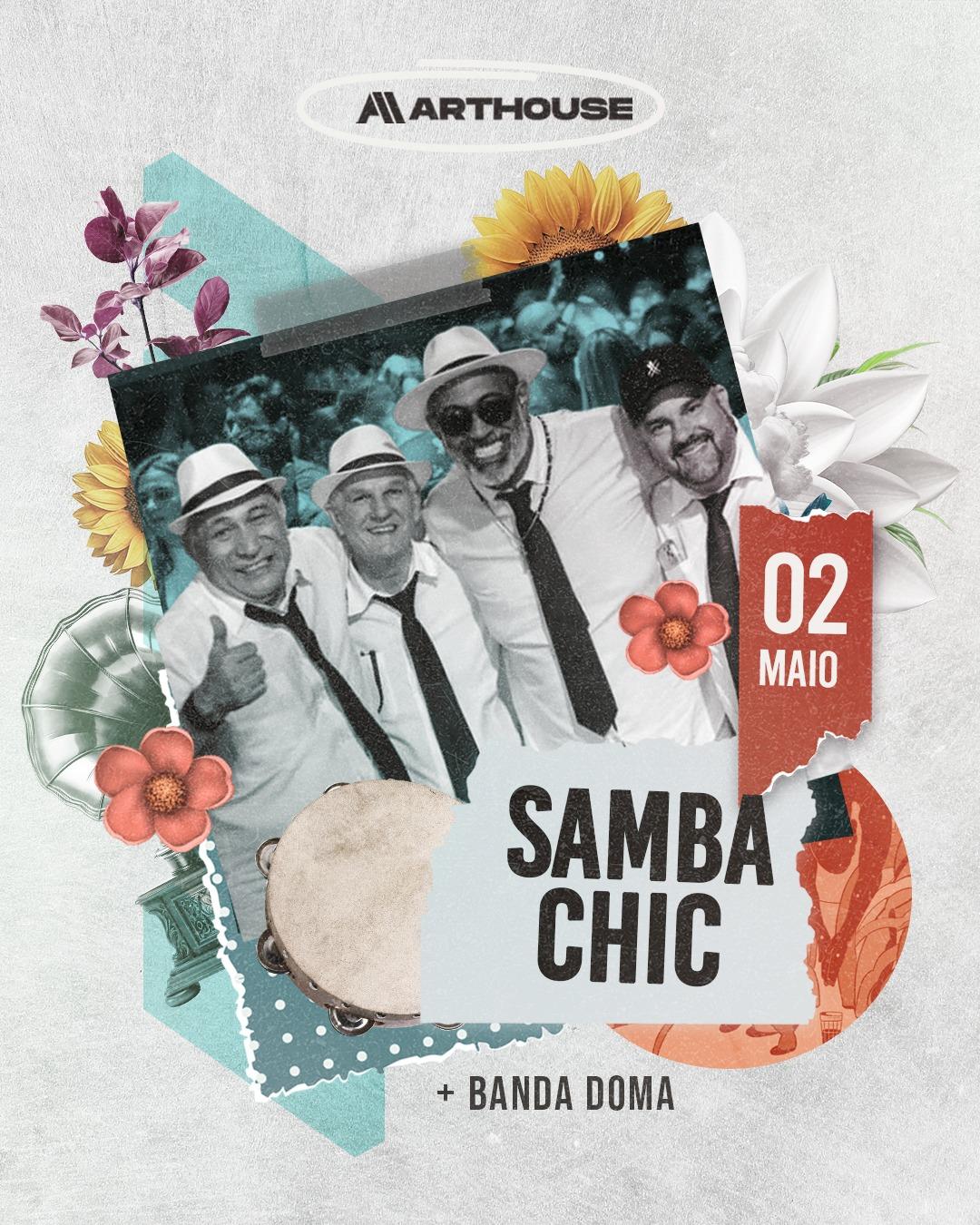 Art House - Samba Chic - Doma - Dj Vila - Sábado 02/05