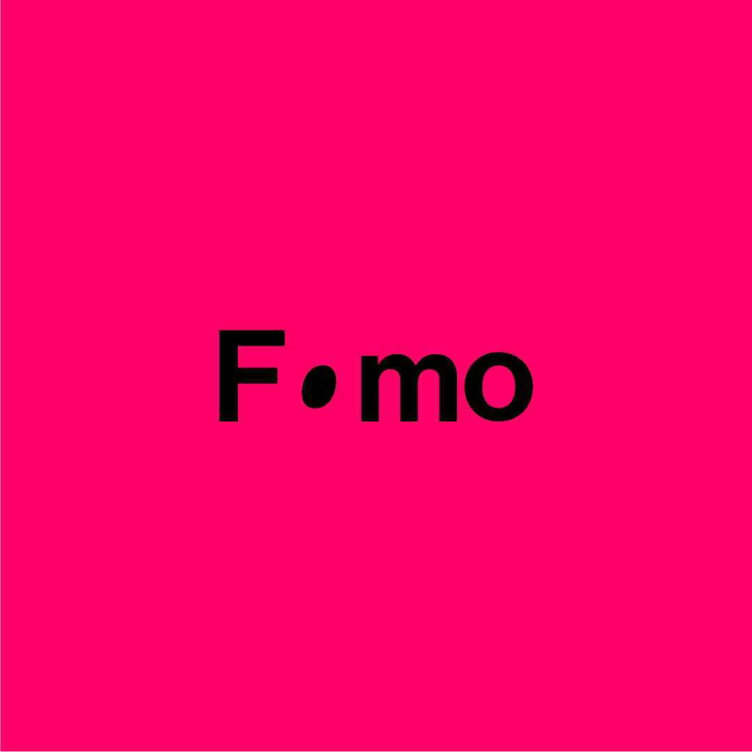 FOMO | 08.05
