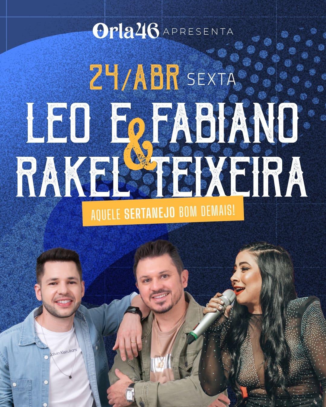 Léo e Fabiano + Rakel Teixeira no Orla 46