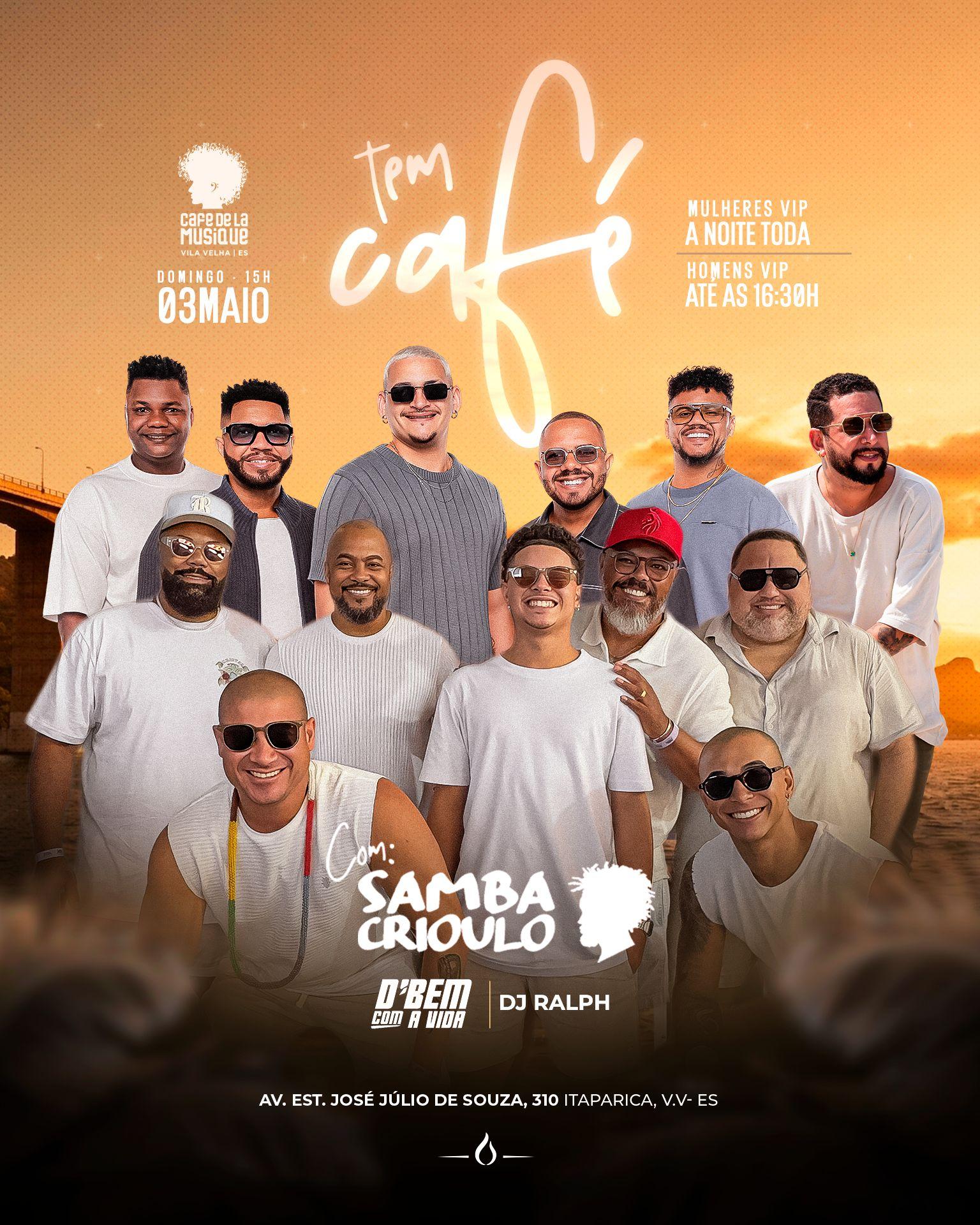 Tem Café com Samba Crioulo - 02/05