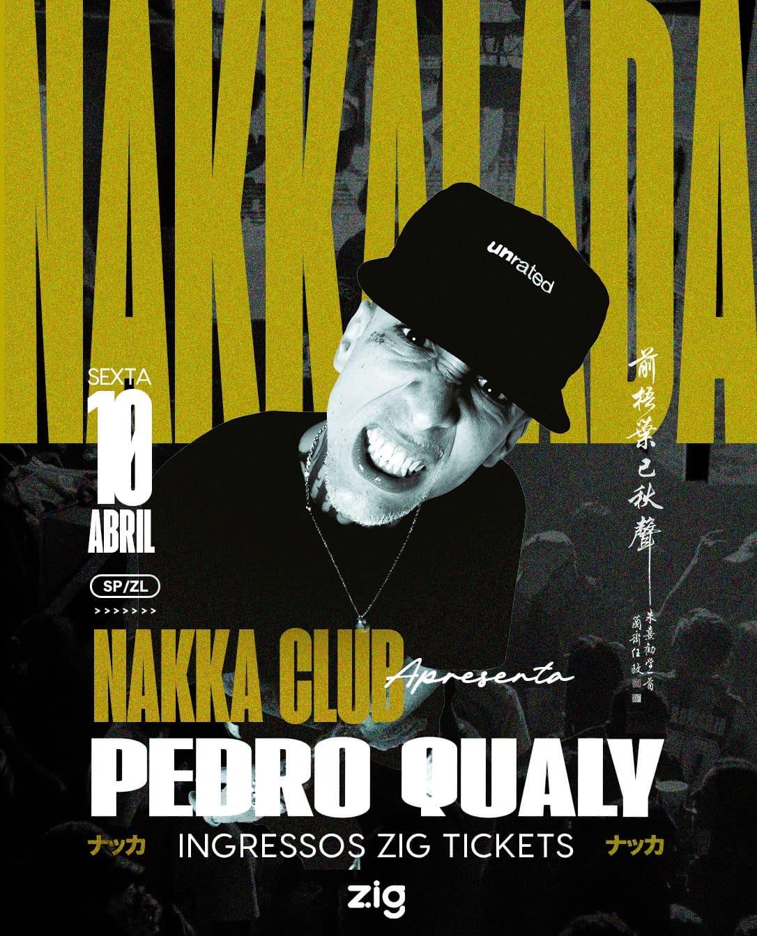 Nakka Club convida Pedro Qualy (Haikaiss)
