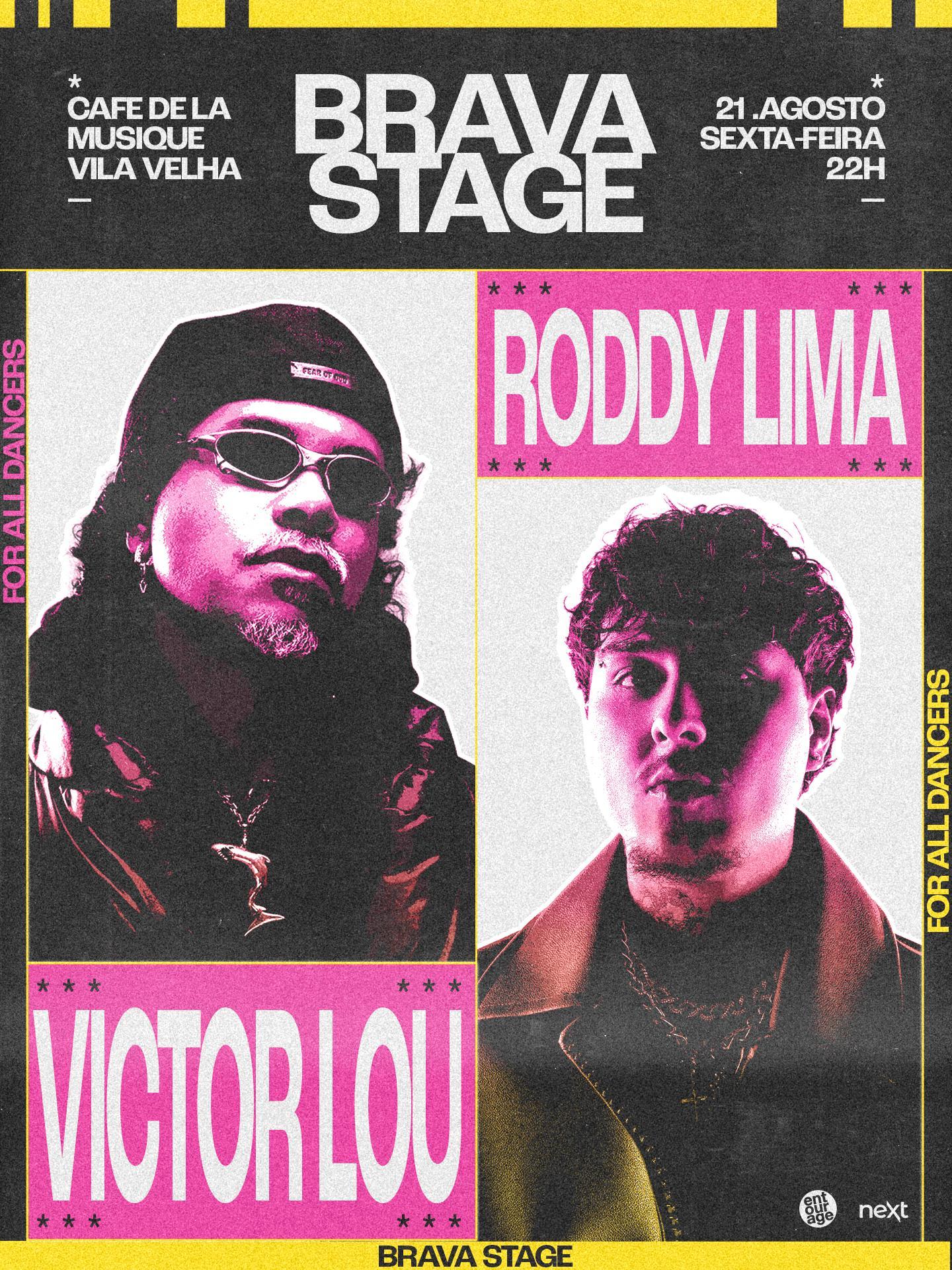 Brava Stage: Victor Lou + Roddy Lima