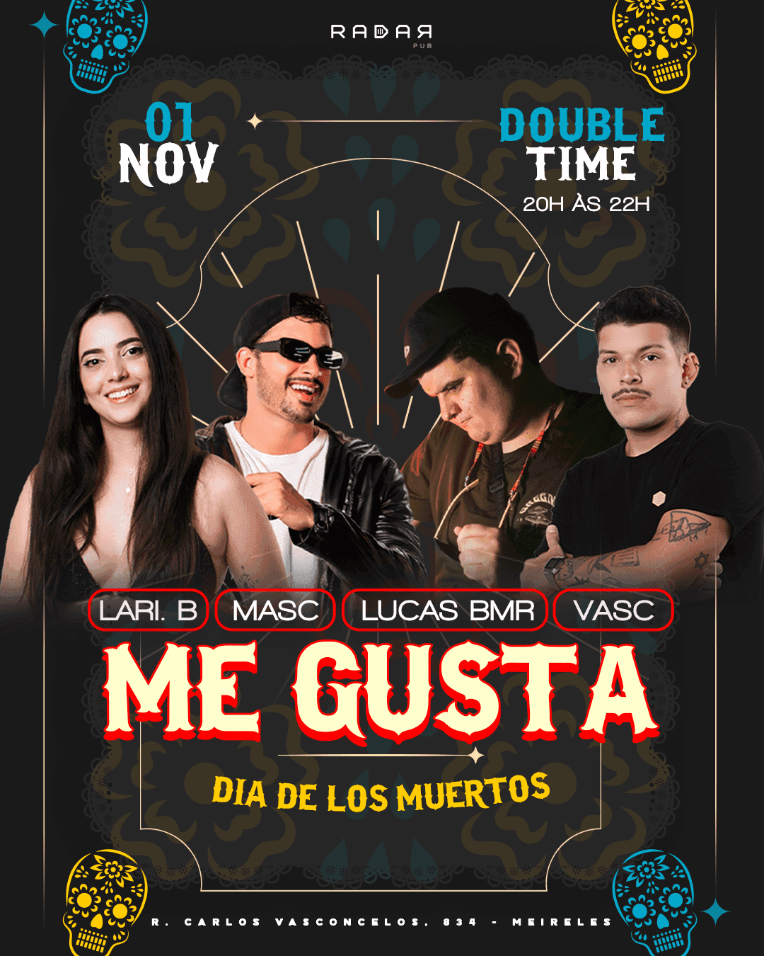 ME GUSTA - EDIÇÃO DIA DE LOS MUERTOS