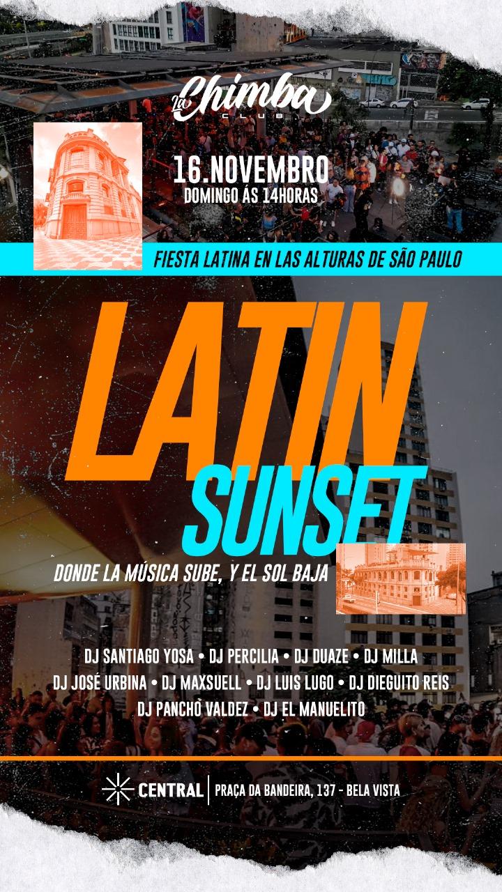 LA CHIMBA apresenta: LATIN SUNSET na Central  - 16/11