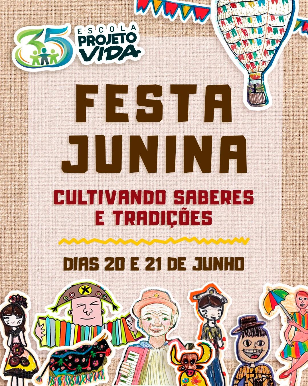 Festa Junina - Cultivando Saberes e Tradições