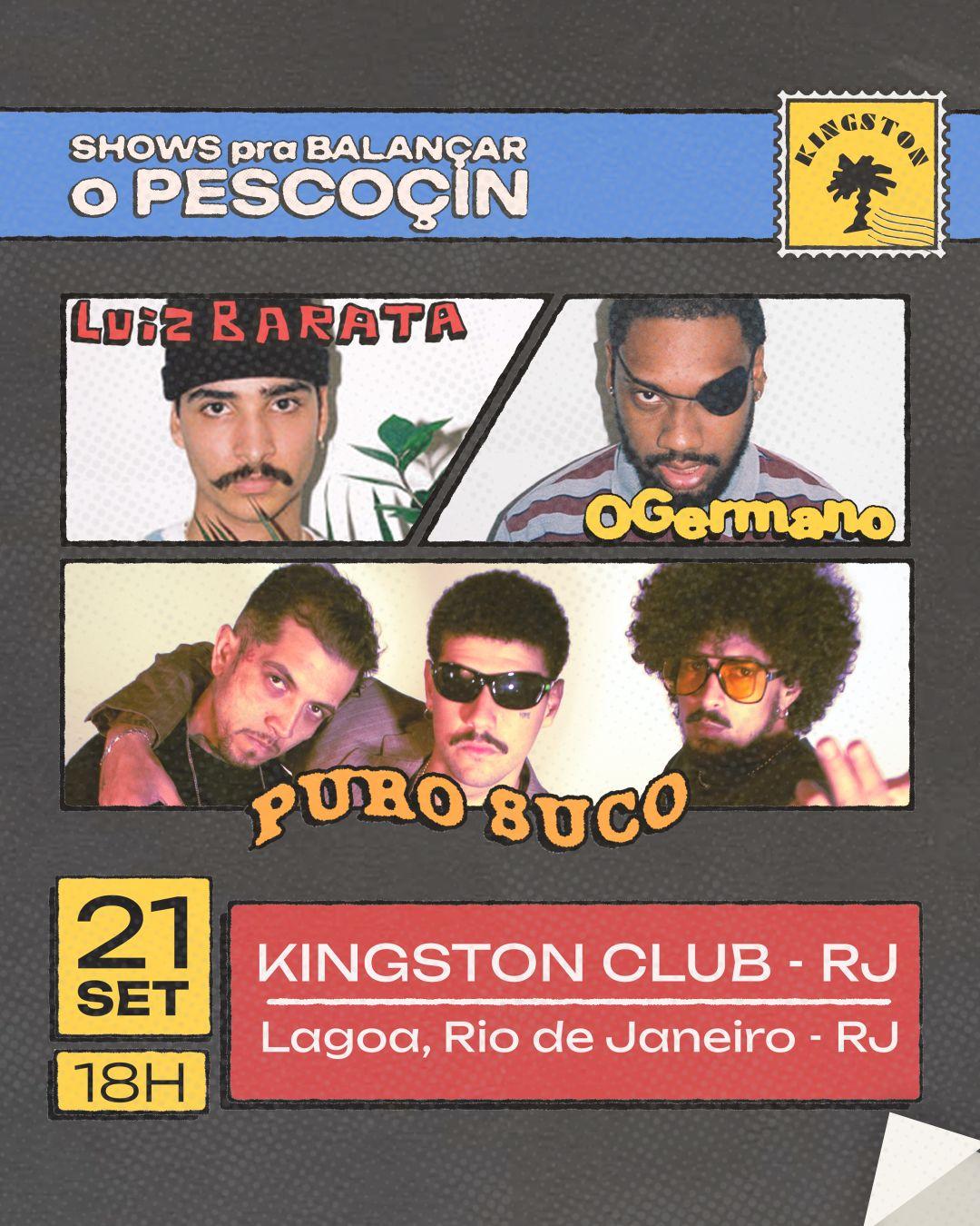 SHOWS pra Balançar o PESCOÇIN:  TOUR PURO SUCO + OGERMANO + LUIZ BARATA