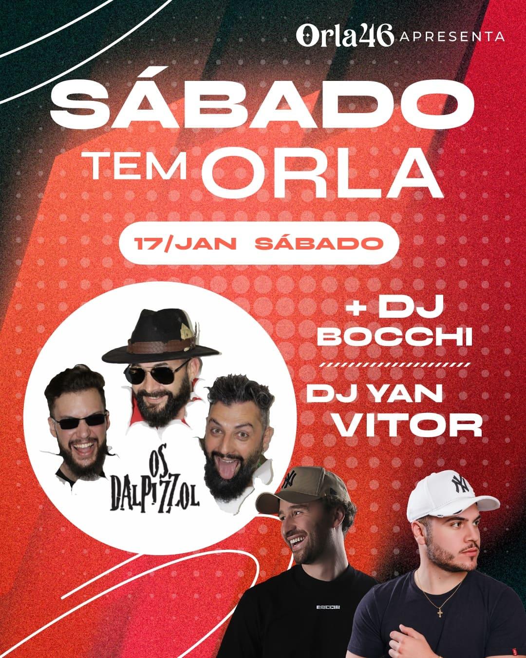 OS DALPIZZOL + BOCCHI + YAN VITOR NO ORLA 46