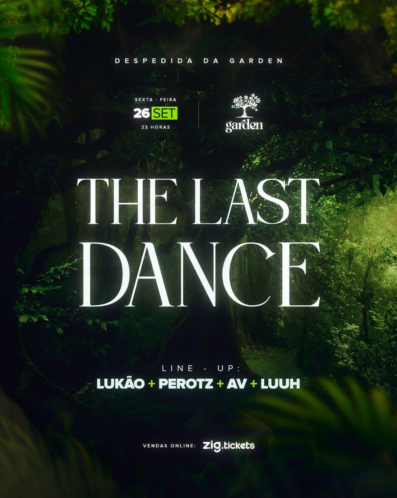 The Last Dance - Garden