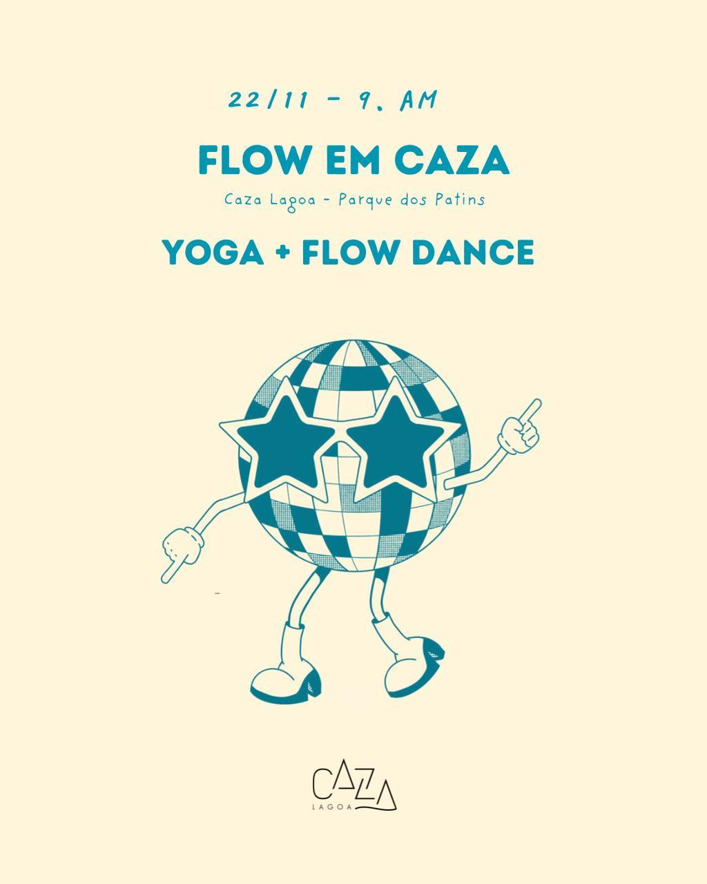 Flow em CAZA 22/11