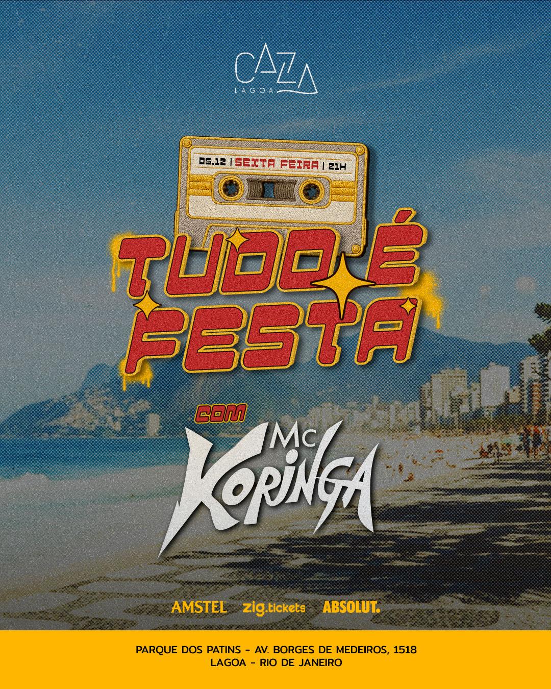TUDO É FESTA com MC KORINGA