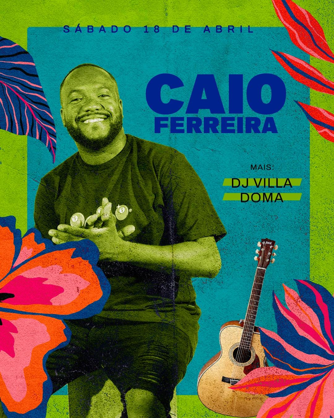 Art House - Caio Ferreira - Doma - DJ Vila - Sábado 18/04
