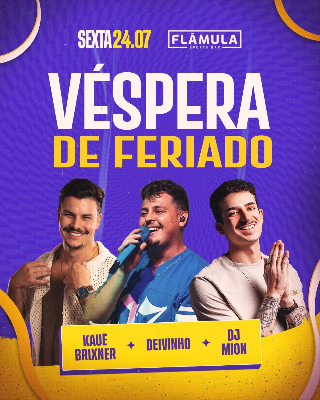 Véspera de Feriado é no Flâmula