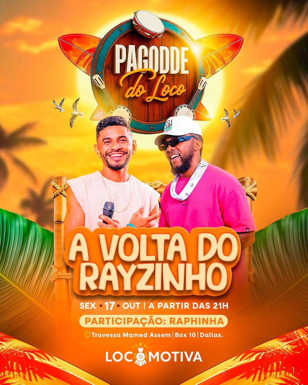 Pagode do Rayzinho - A Volta - Locomotiva Pub Codó