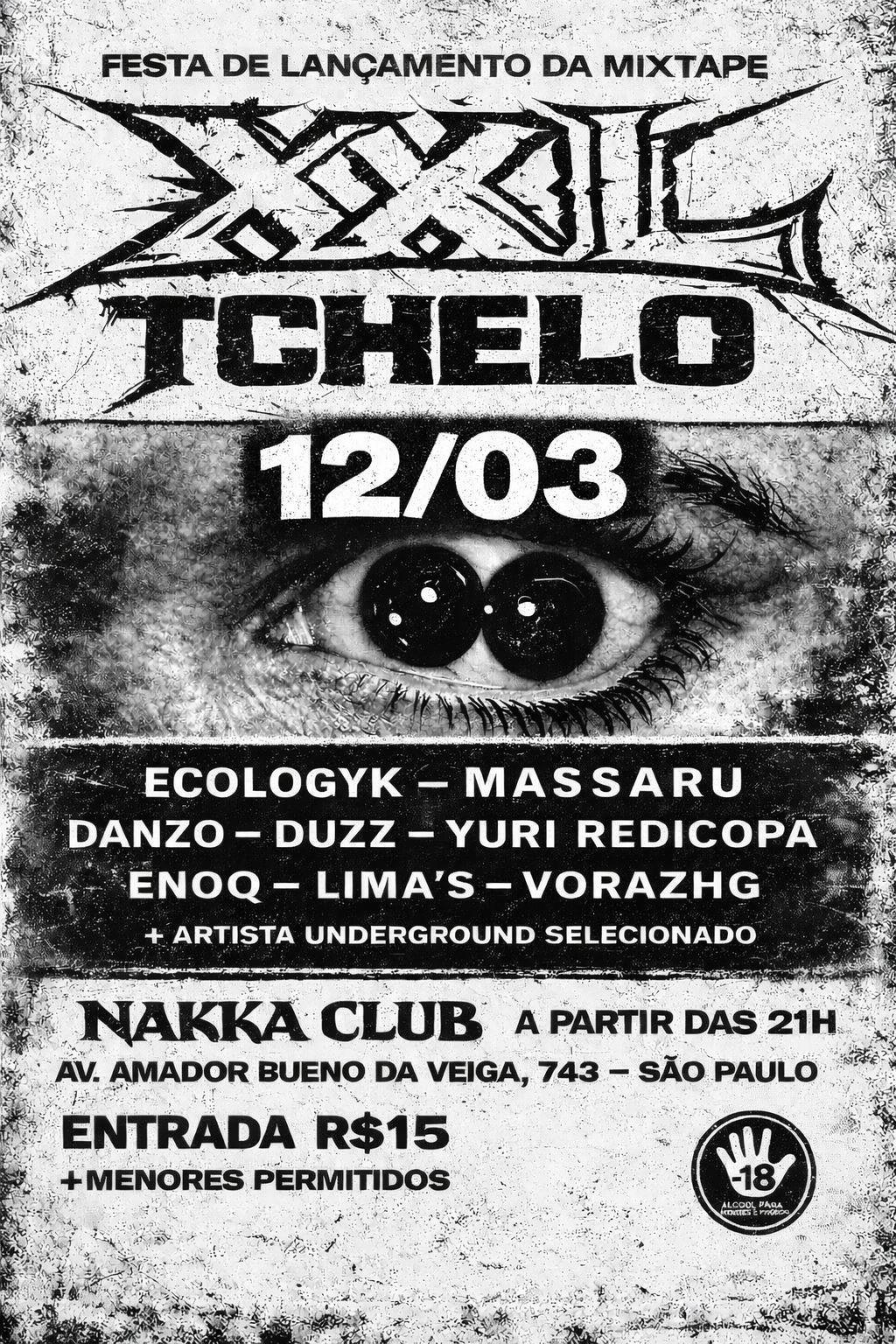 Nakka Club - Festa de Lancamento XXL - Tchelo e Convidados