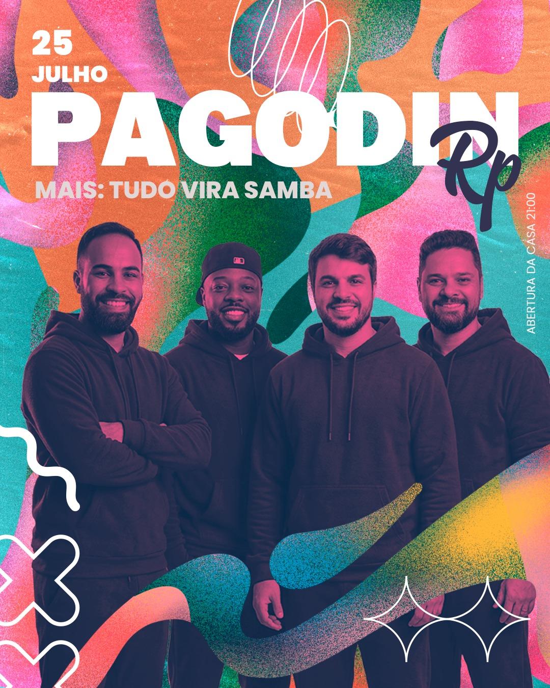 Art House  - Pagodin RP - Tudo Vira Samba - Dj Vila  - Sábado  25/07