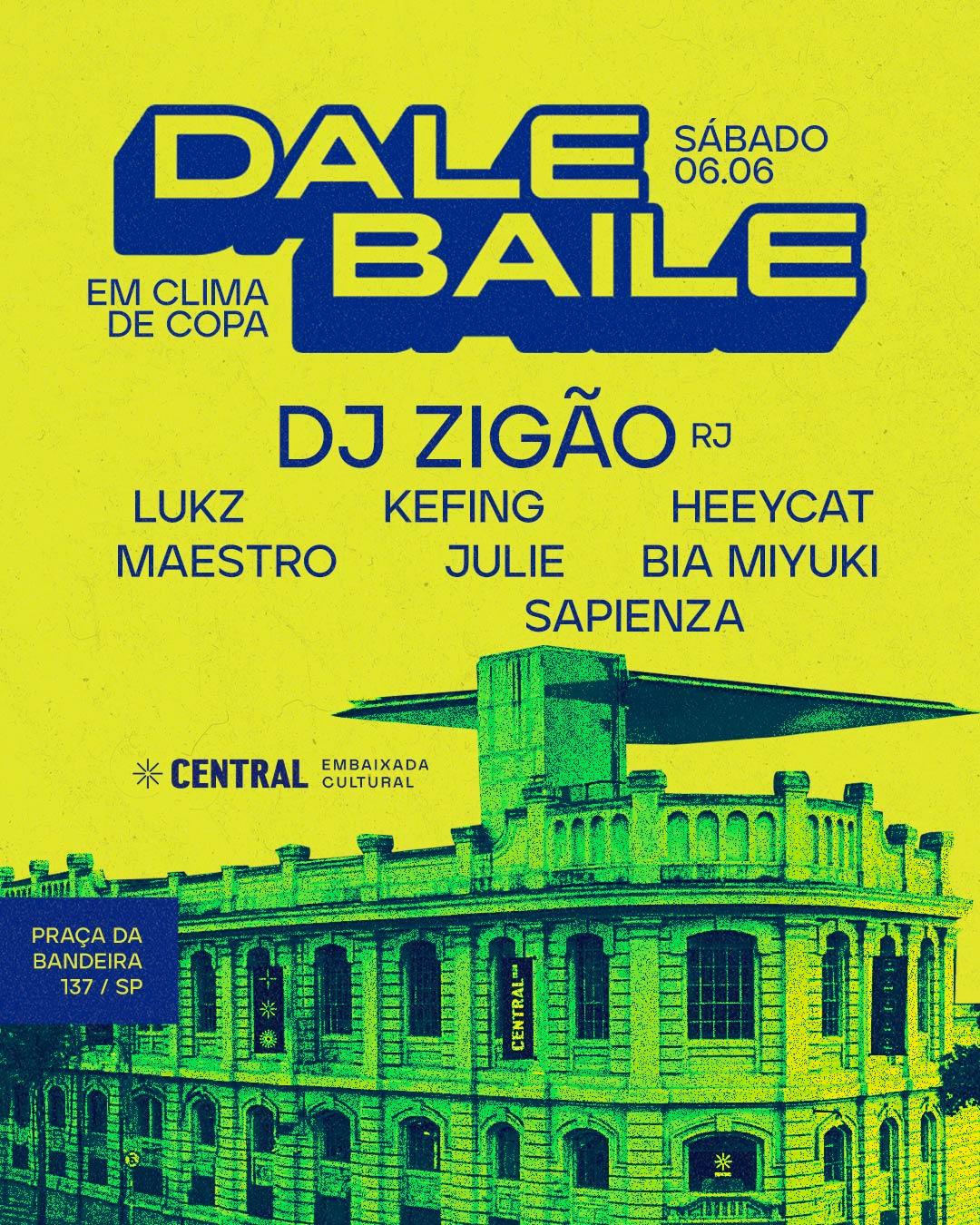 DALE BAILE na Central com DJ ZIGÃO (RJ)  06/06