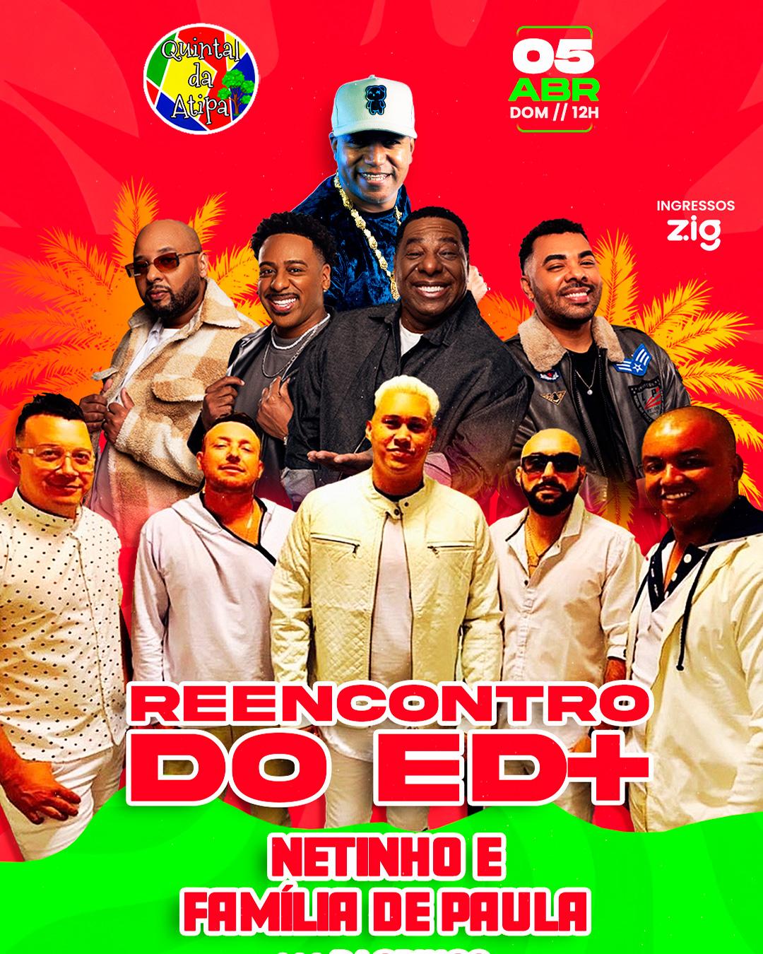 REENCONTRO DO ED+ NETINHO DE PAULA E FAMILIA NO QUINTAL DA ATIPA