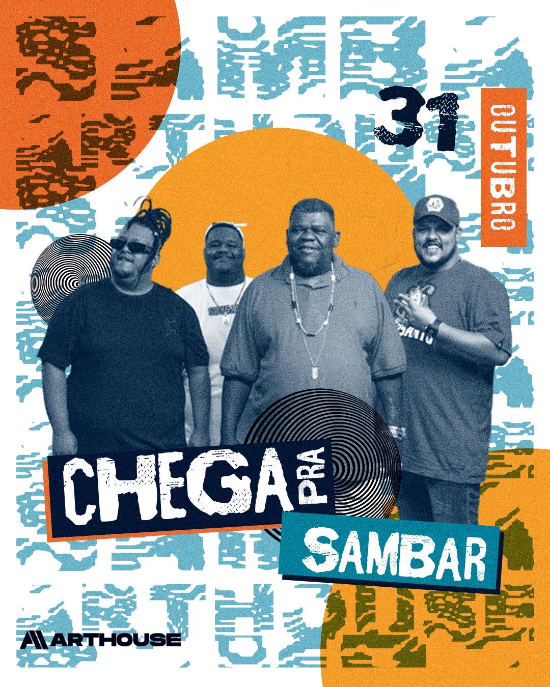 Art House - Chega Pra Sambar - Enzo The Dude  - Sexta 31/10
