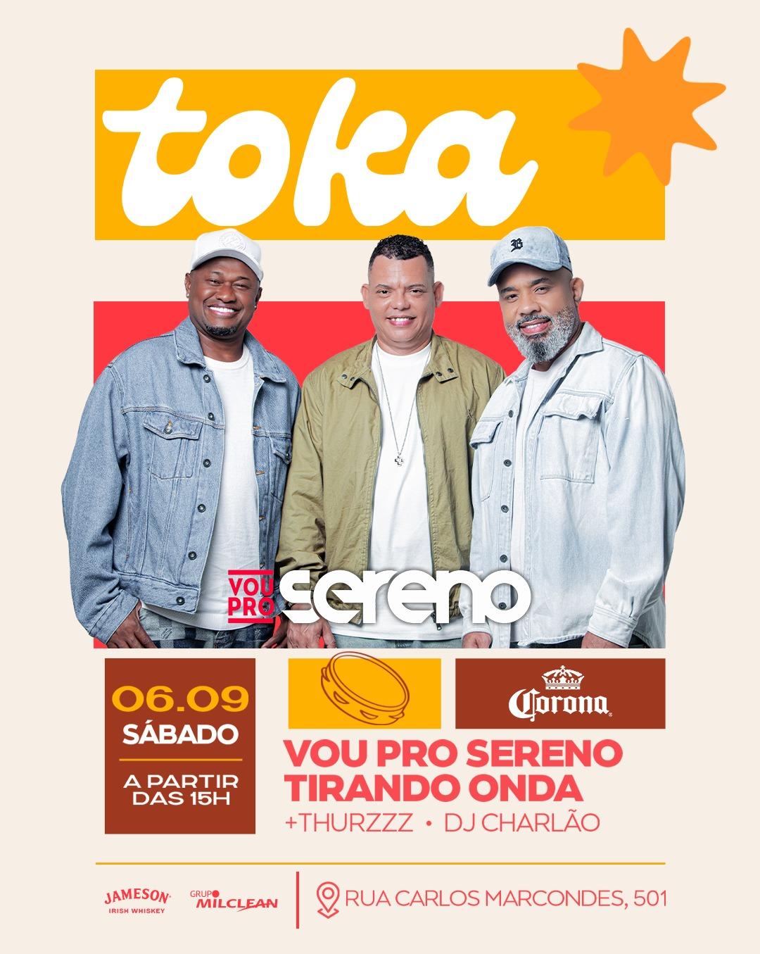 TOKA CLUB (06/09) Vou pro Sereno + Tirando Onda