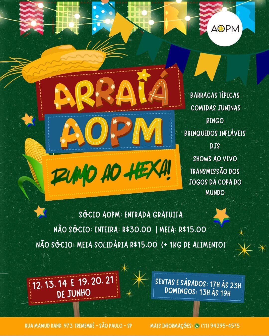 Arraiá AOPM – Rumo ao Hexa
