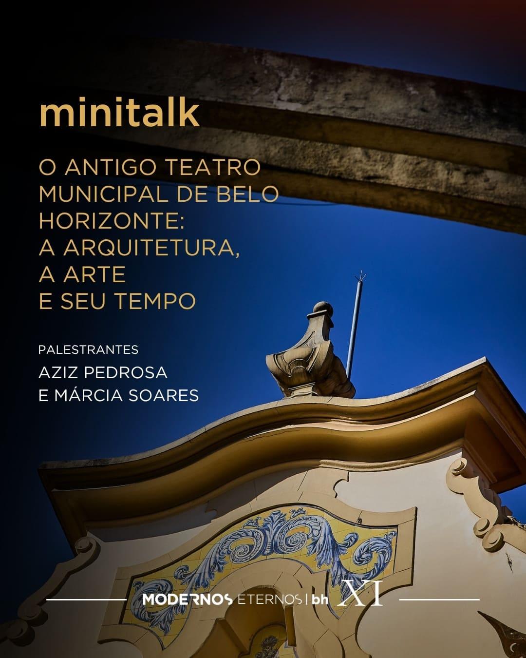 11/07 - O antigo Teatro Municipal de Belo Horizonte: a arquitetura, a arte e seu tempo