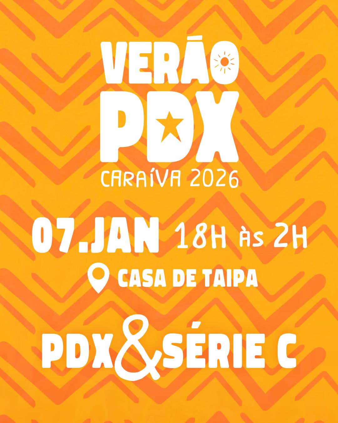 VERÃO PDX CARAÍVA - 07/01