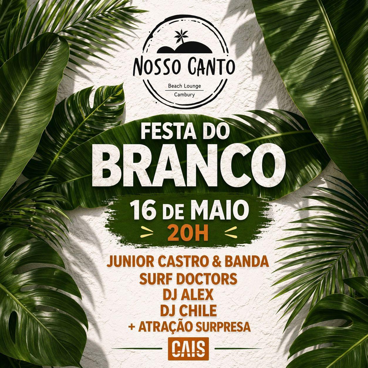 NOSSO CANTO:  Festa do Branco