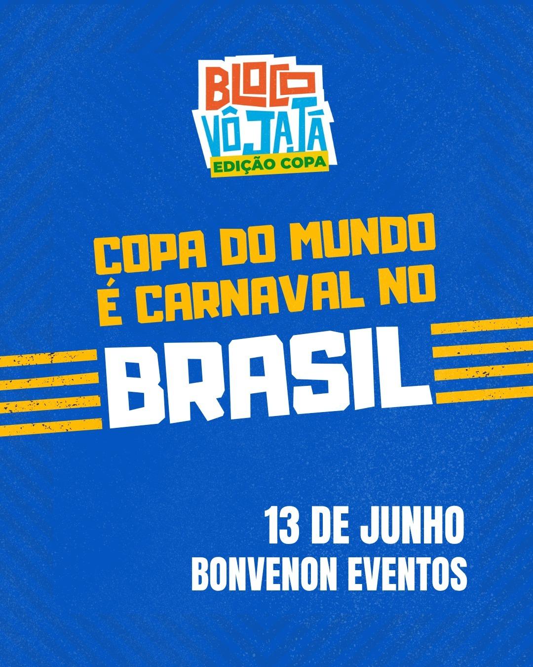 Bloco Vô Jajá – Edição Copa do Mundo