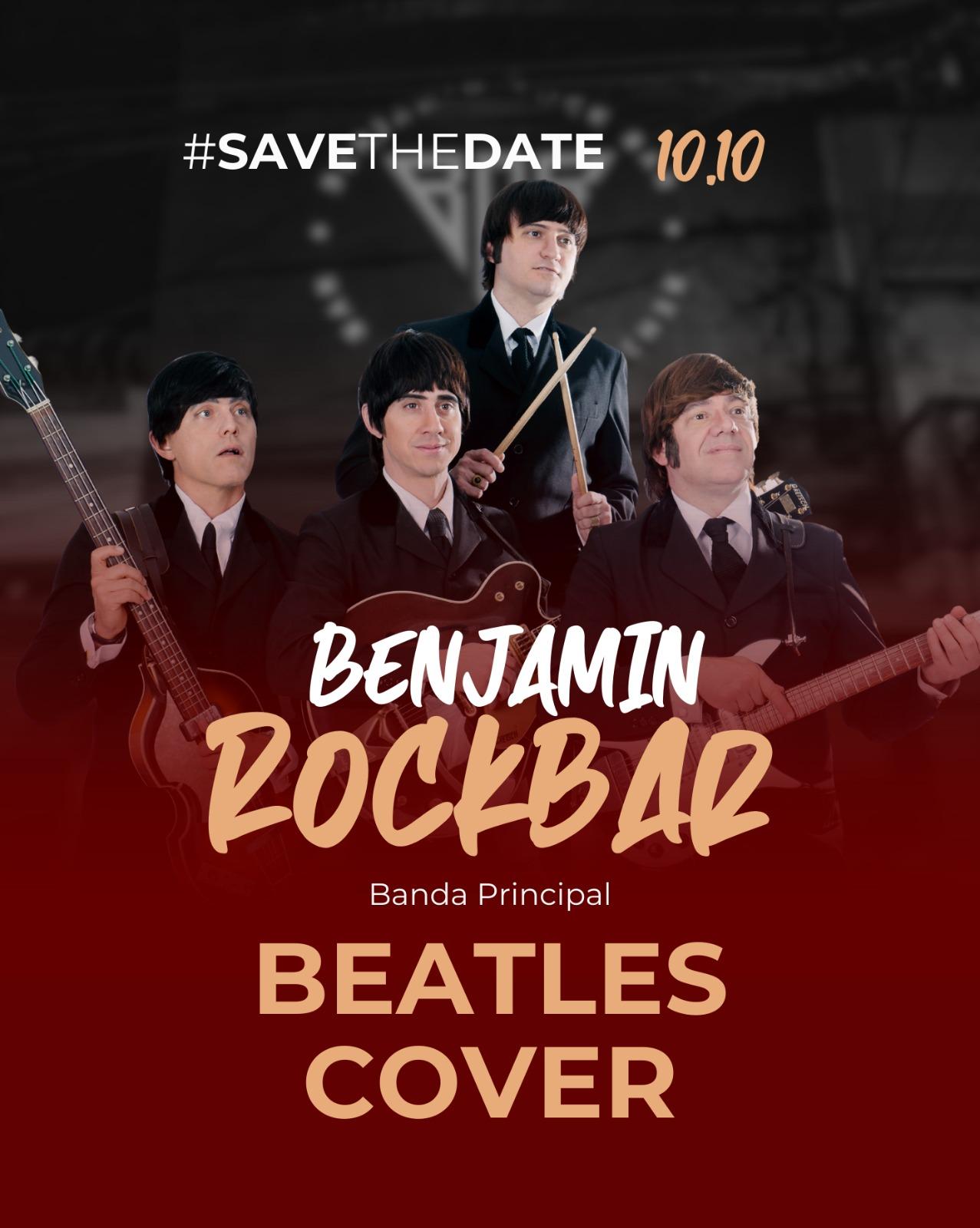 10.10 - BRB - Benjamin Rock Bar - The Beatles Cover Especial