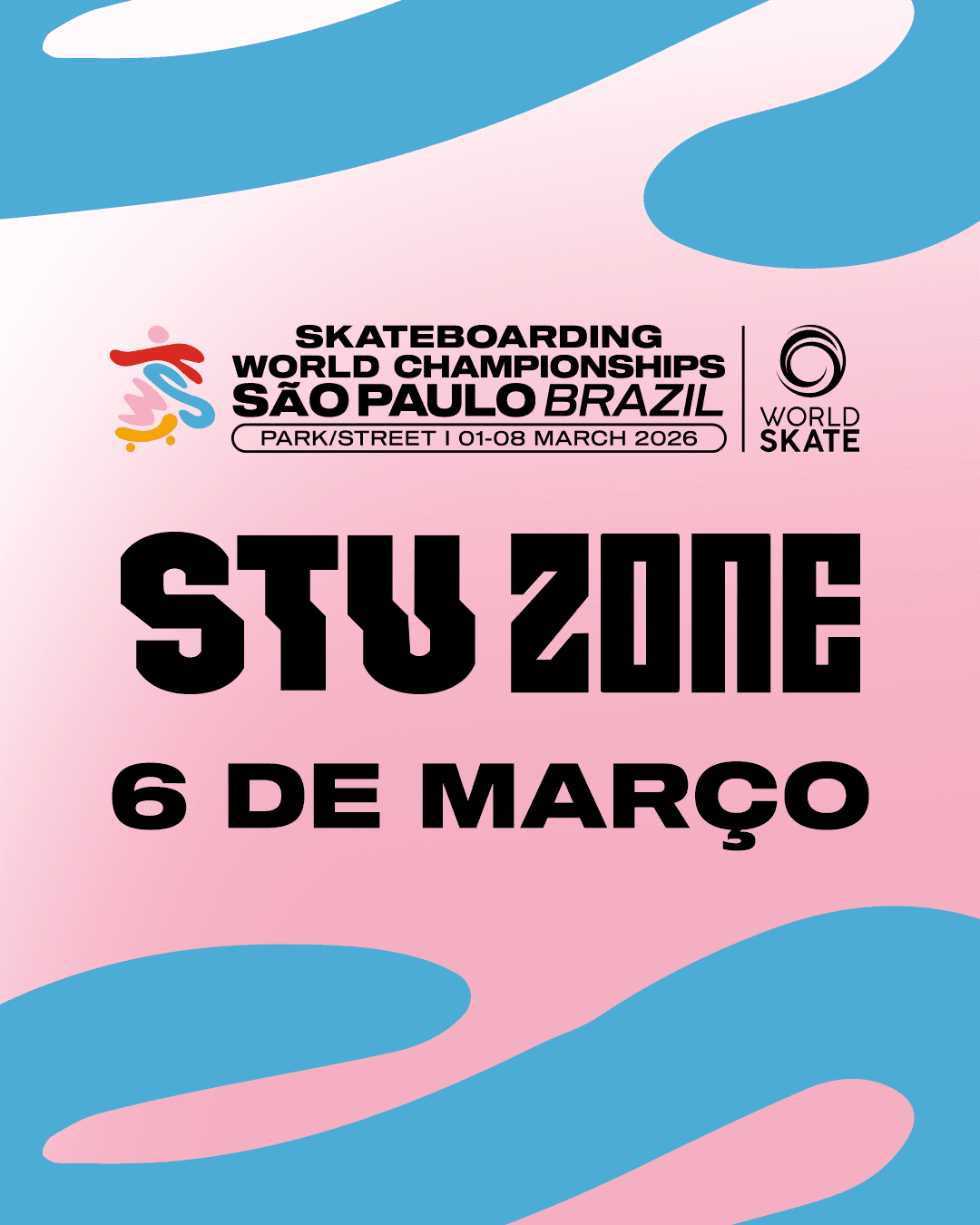STU Zone | Skateboarding World Championships 2025 São Paulo  | Sexta-feira
