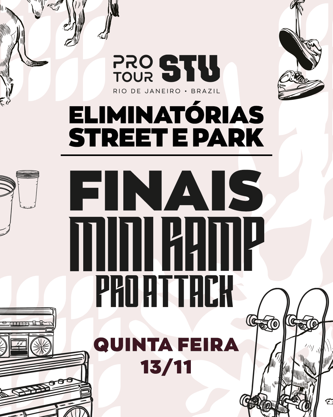 Pro Tour STU Rio de Janeiro 2025 | Eliminatórias Street e Park + Mini Ramp Pro Attack | Quinta-feira
