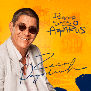 PRAZER SOMOS AQUARIUS - ZECA PAGODINHO
