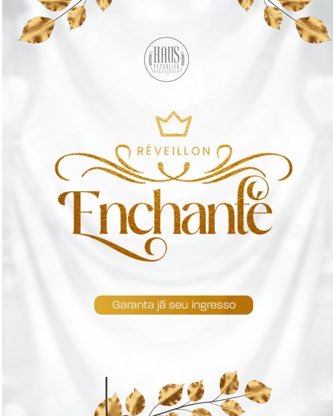  Réveillon Enchantè Haus Petrolina 2026