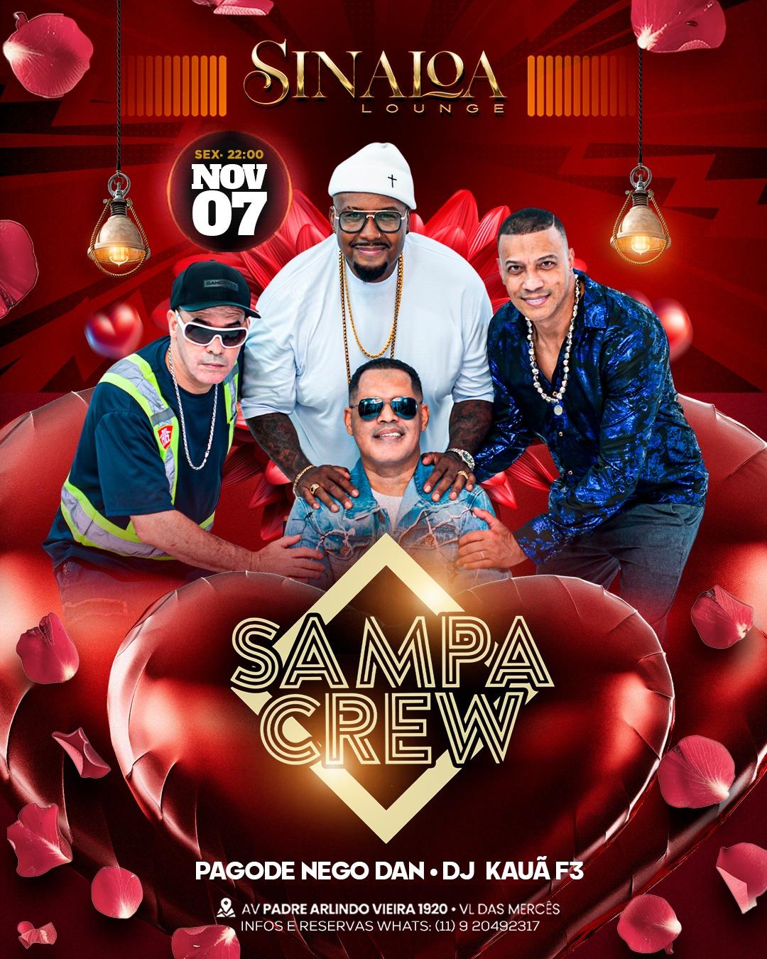 SAMPA CREW E NEGO DAN NO SINALOA LOUNGE