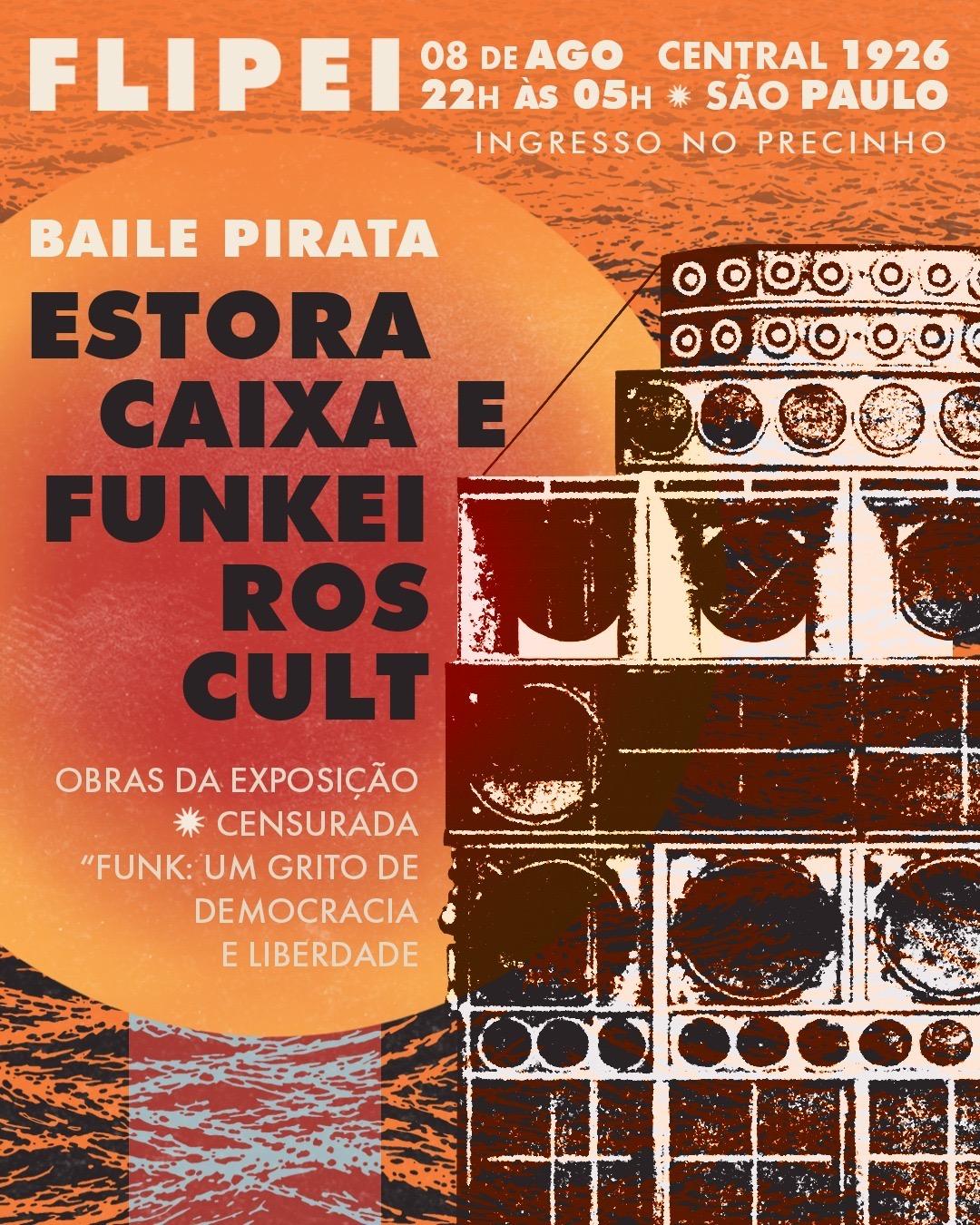 FLIPEI COM ESTORA CAIXA & FUNKEIROS CULT 08/08 SÁBADO