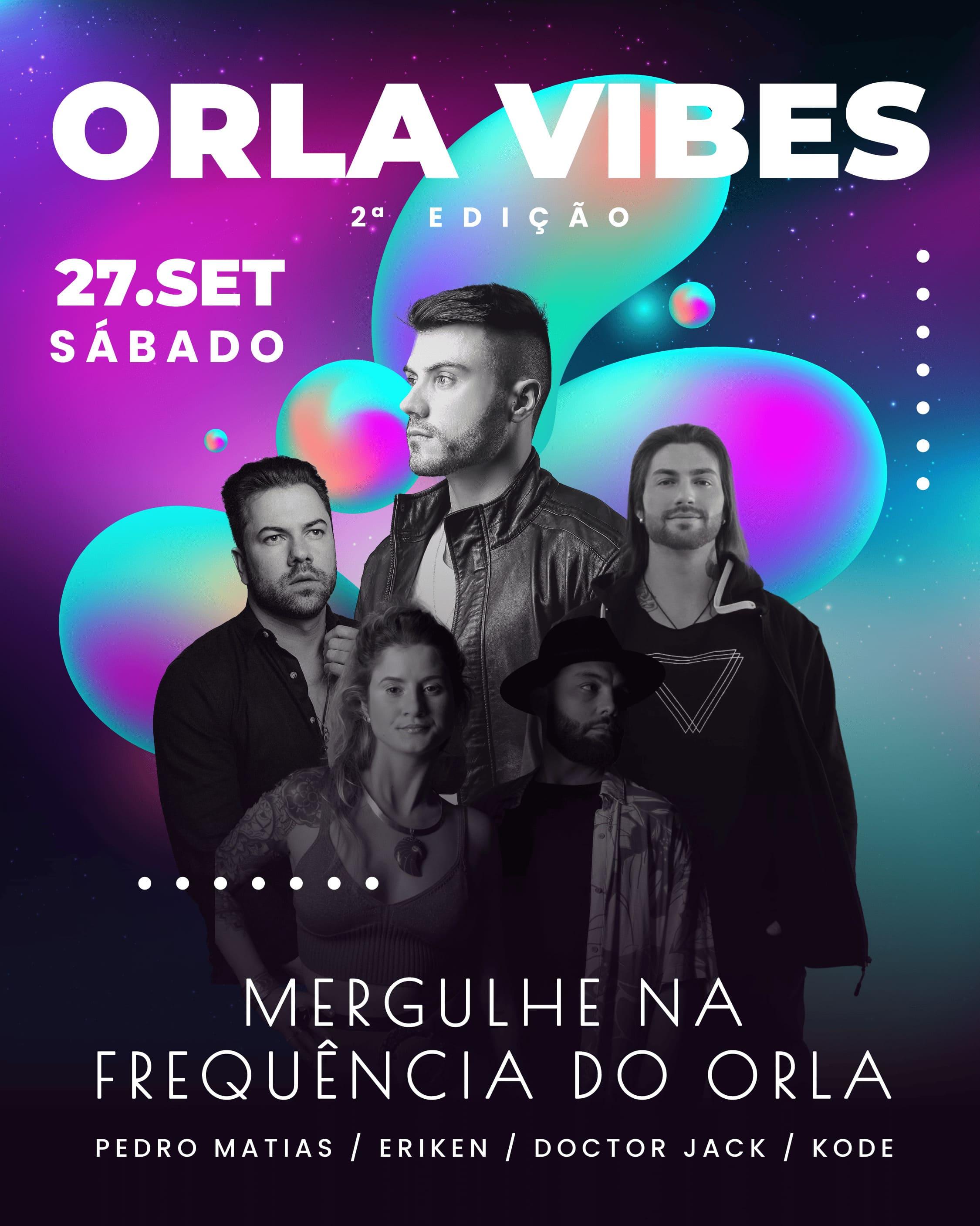 ORLA VIBES 2ª EDIÇÃO