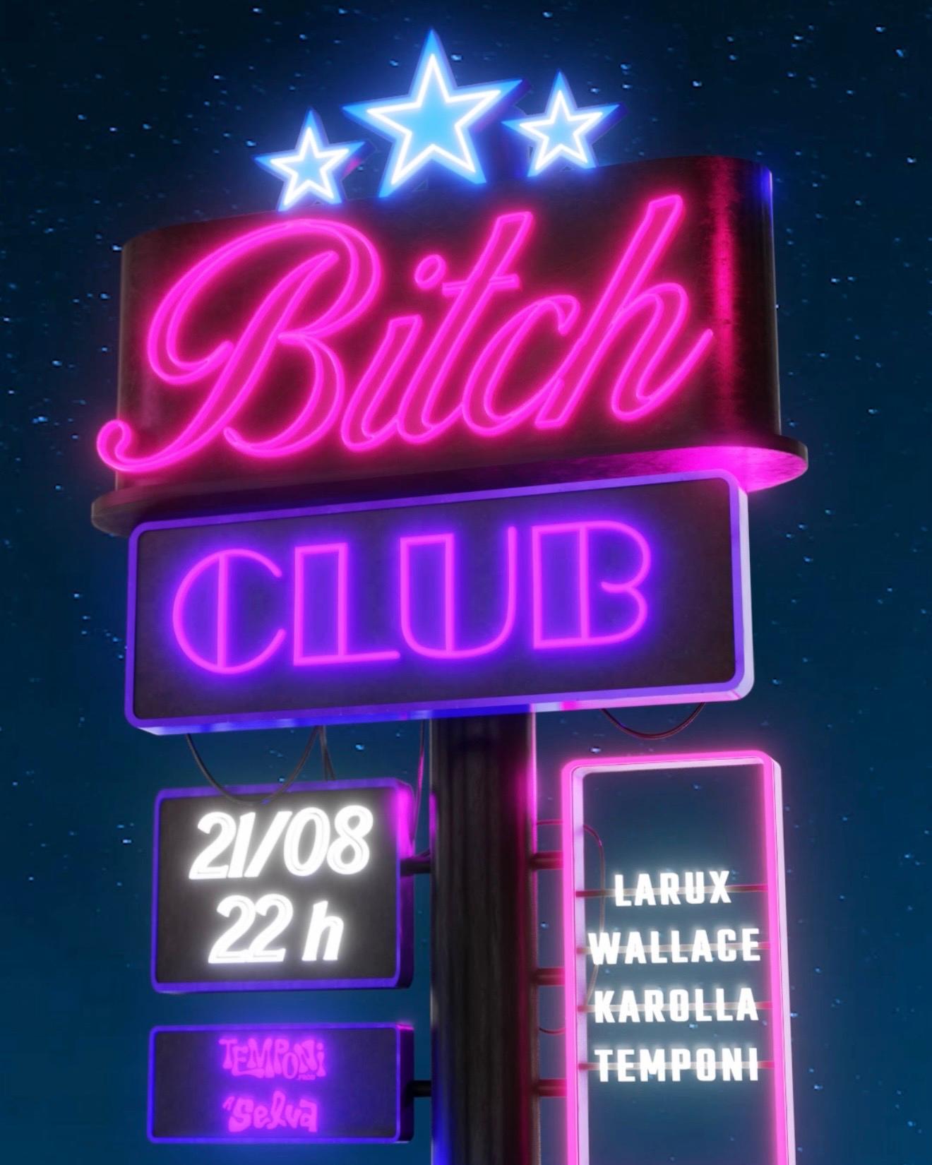 BITCH CLUB 21.08