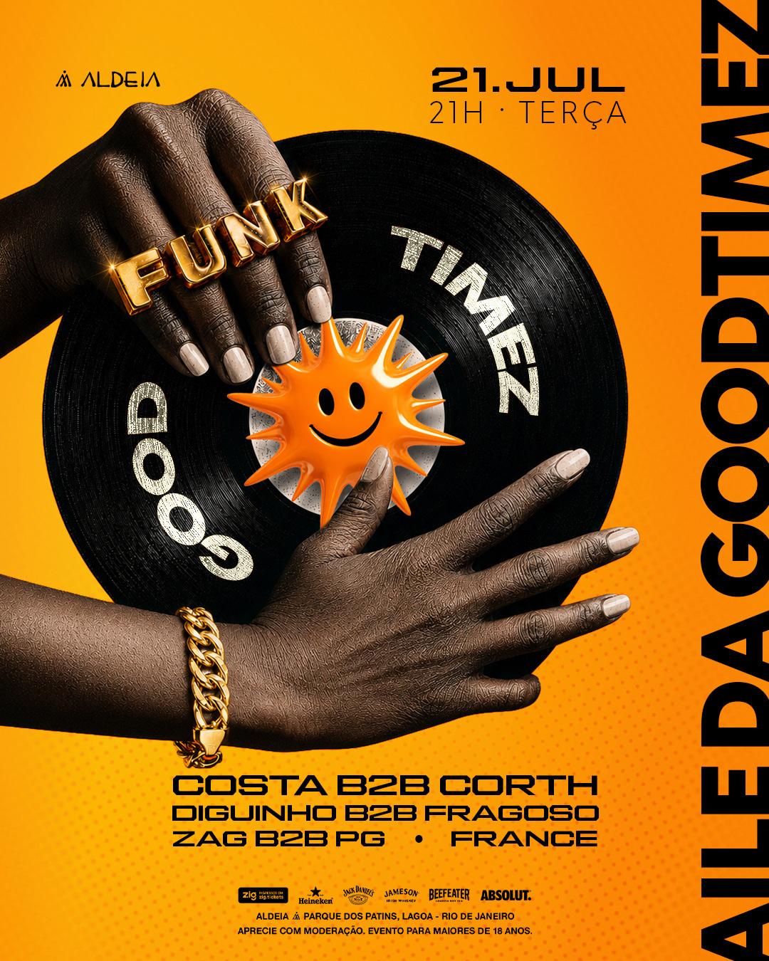 GOOD TIMEZ - ALDEIA 21/07