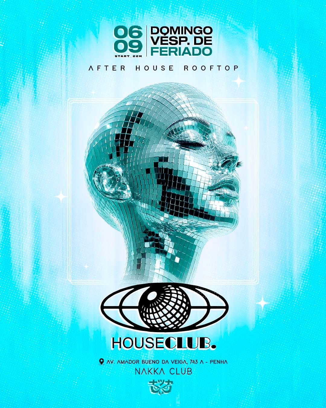 HOUSE CLUB • AFTER HOUSE ROOFTOP