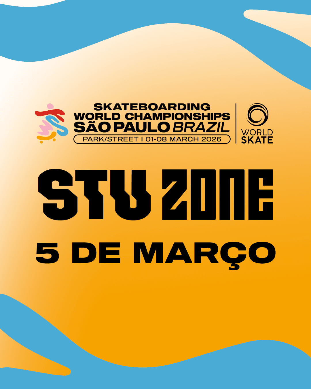 STU Zone | Skateboarding World Championships 2025 São Paulo  | Quinta-feira