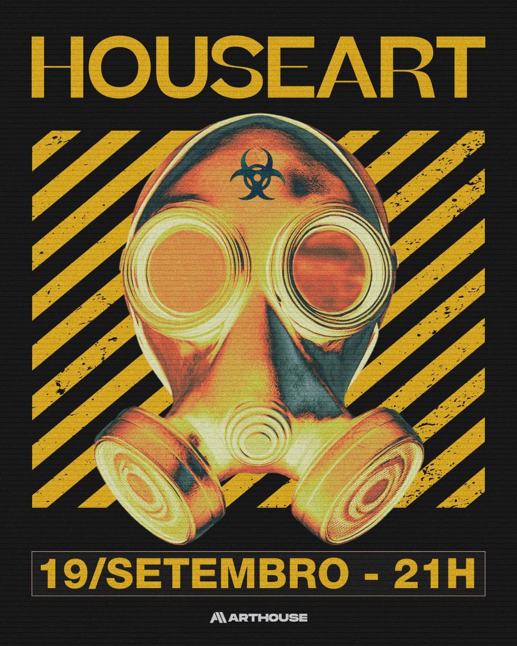  Art House - Sexta HOUSEART  6°  19/09