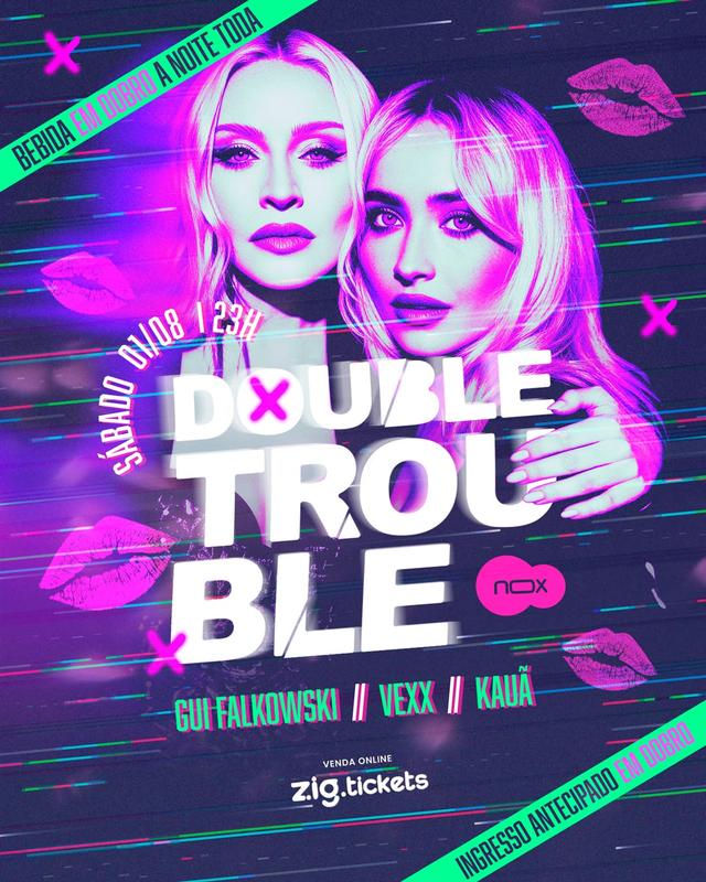 DOUBLE TROUBLE