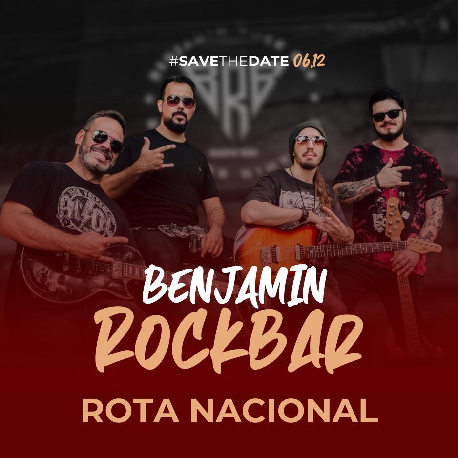 06.12  - BENJAMIN ROCK BAR - ROTA NACIONAL