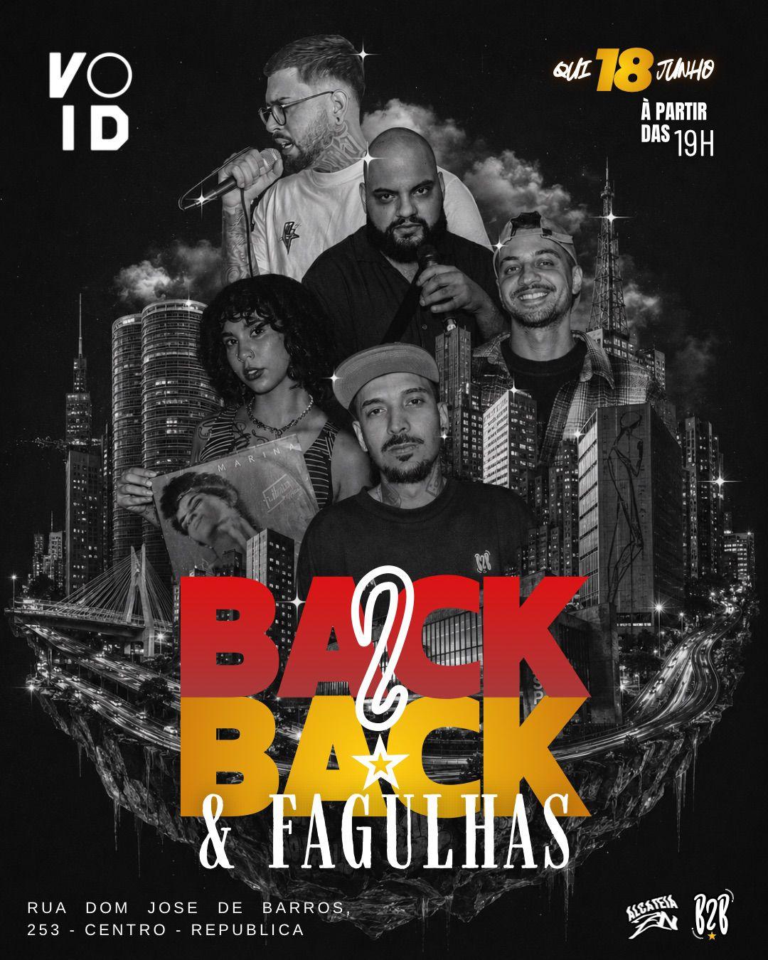 FESTA BACK 2 BACK & FAGULHAS